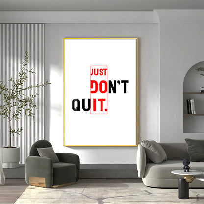 Just Don't Quit Glass Finish Vertical Wall Art