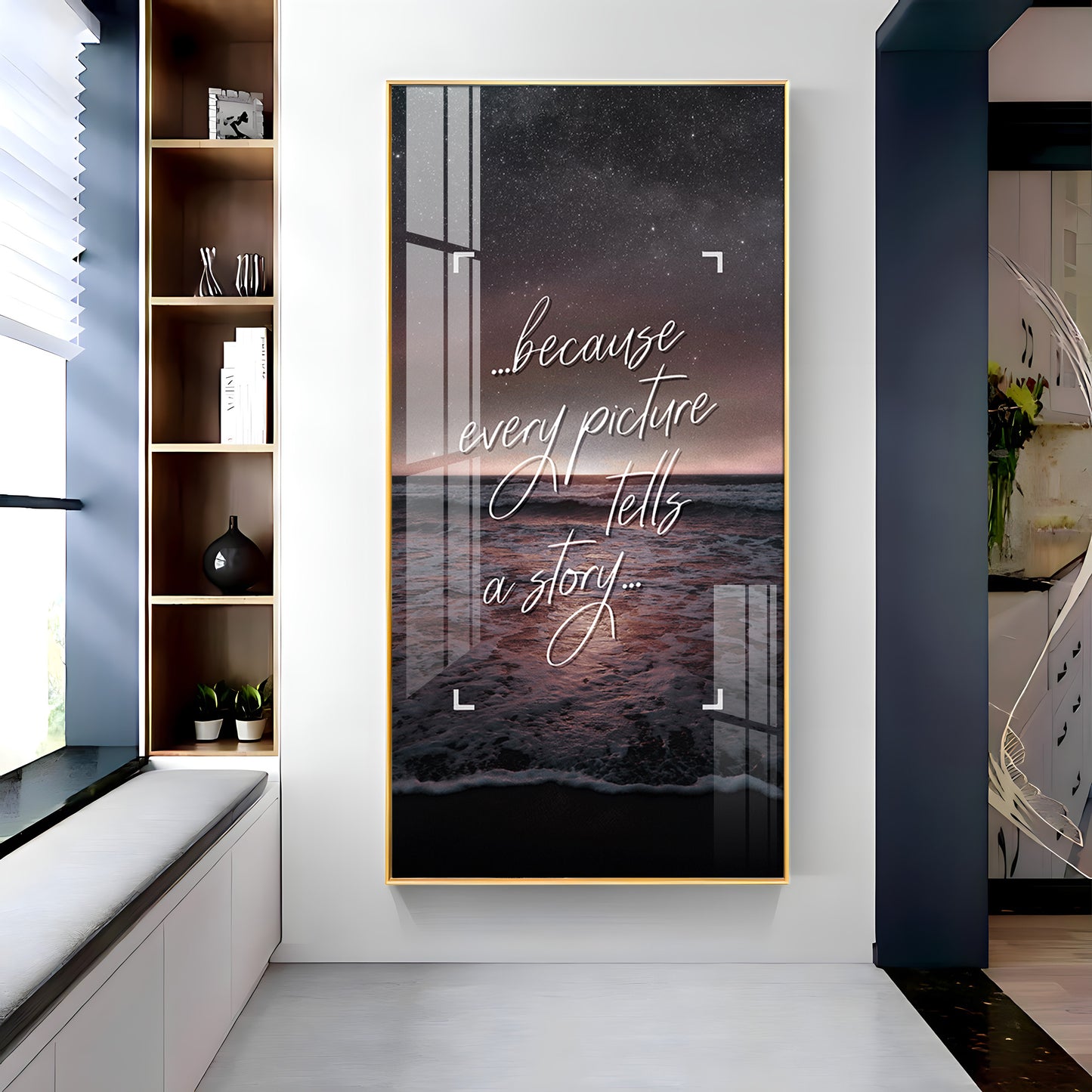 Because Every Picture Tells A Story Motivational Glass Finish Vertical Wall Art