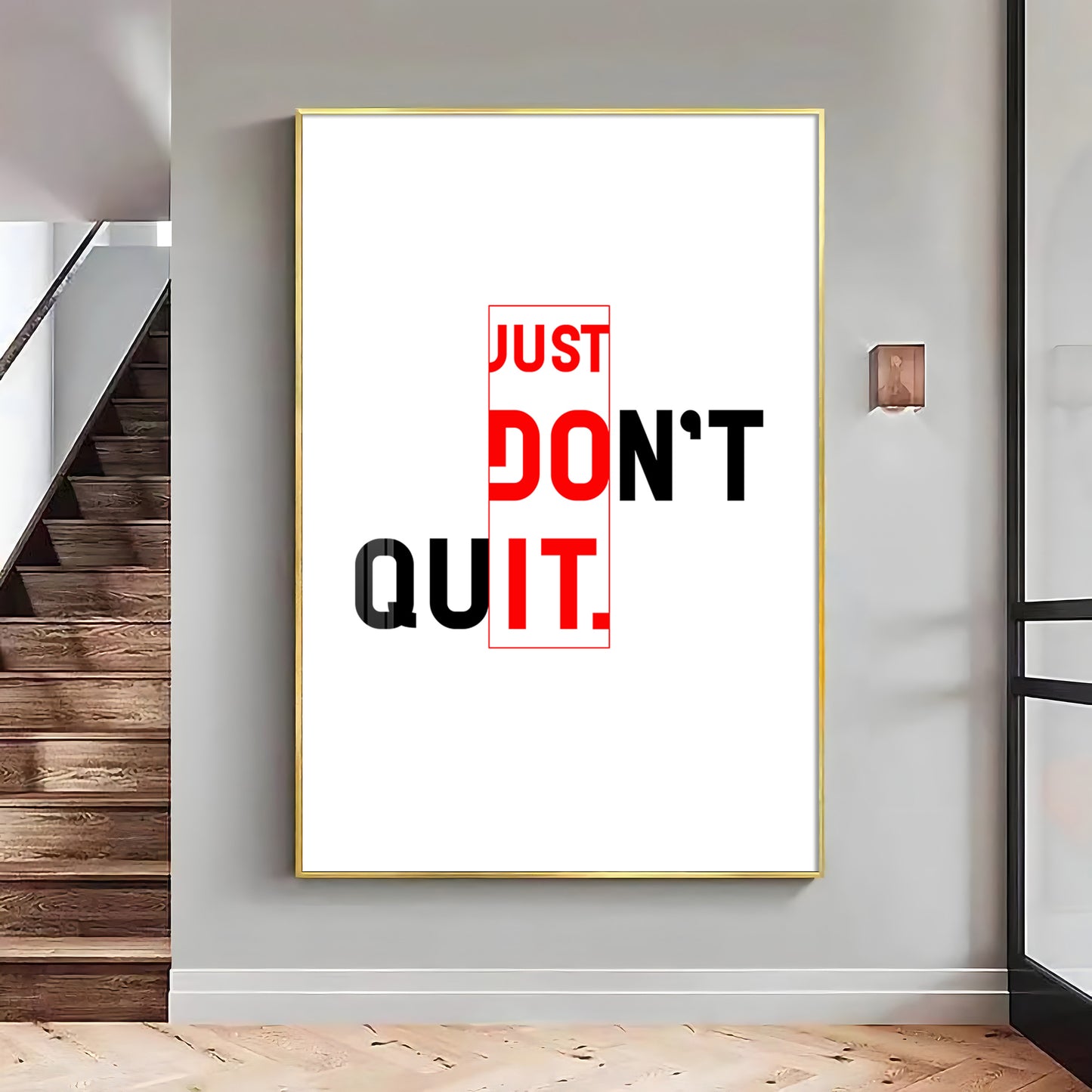 Just Don't Quit Glass Finish Vertical Wall Art