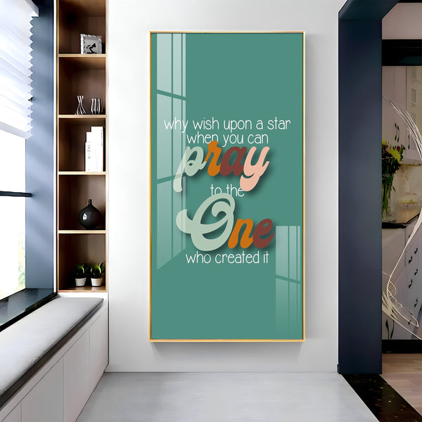 Pray To The One Motivational Glass Finish Vertical Wall Art