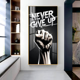 Never Give Up Motivational Quote Glass Finish Vertical Wall Art