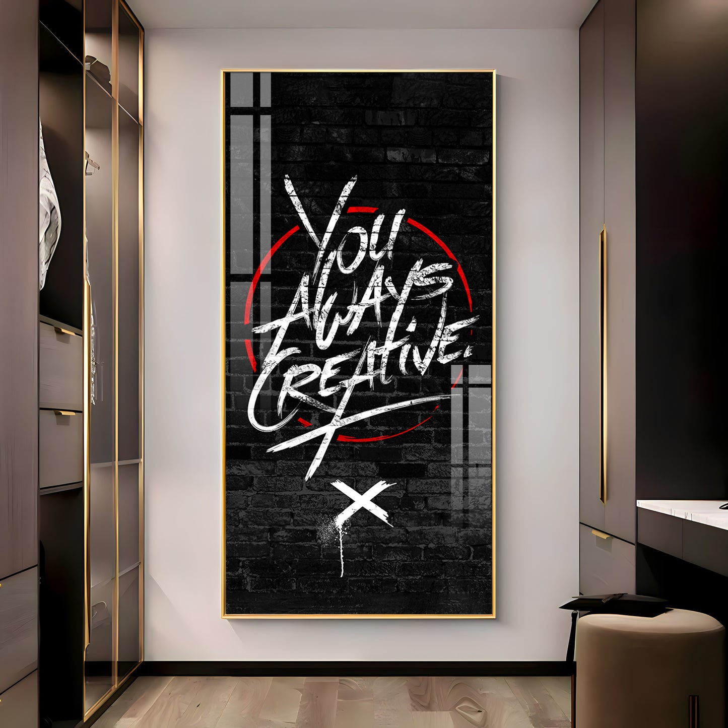 You Always Creative Motivational Glass Finish Vertical Wall Art