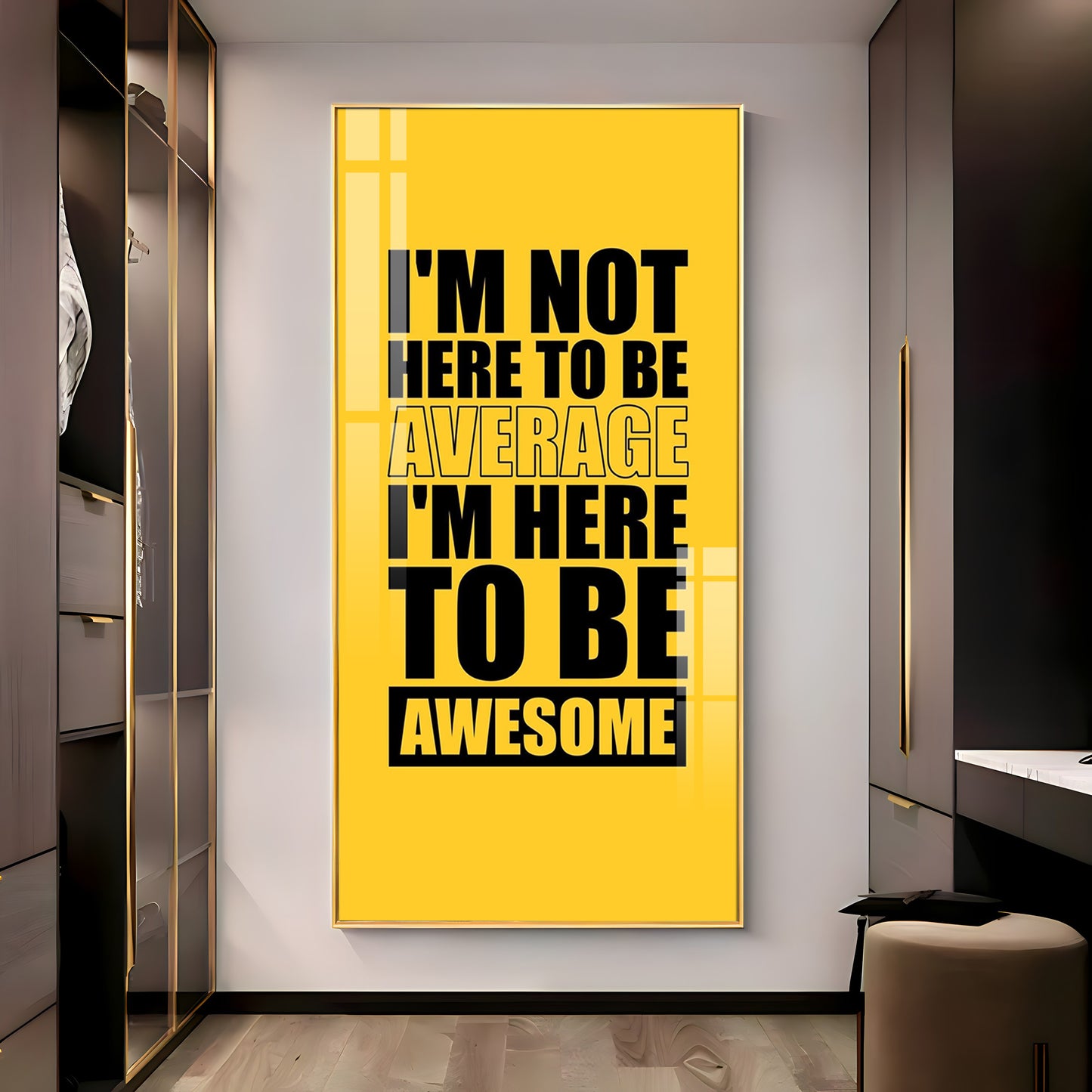 I'm Not Here To be Awesome Motivational Glass Finish Vertical Wall Art