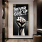 Never Give Up Motivational Quote Glass Finish Vertical Wall Art